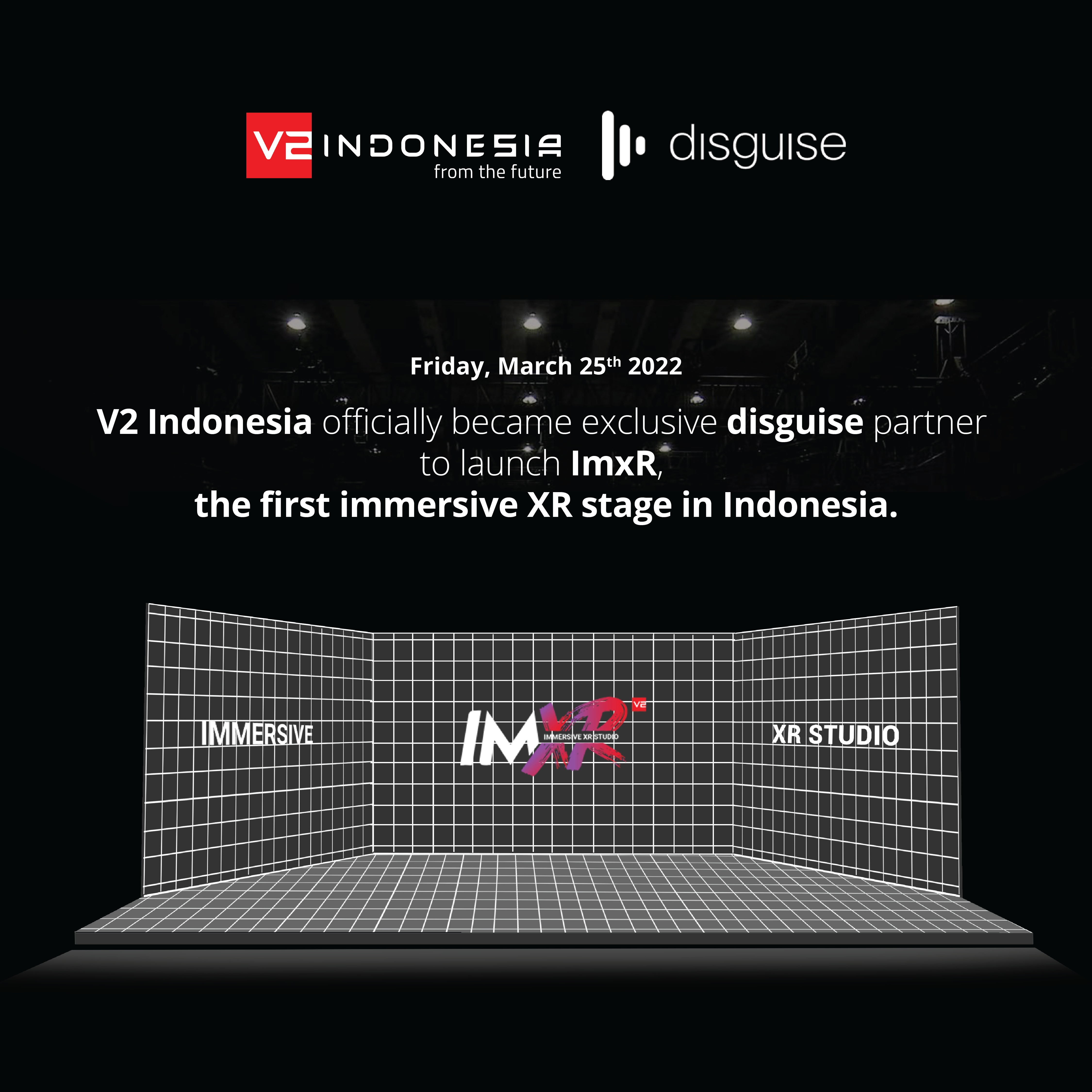 V2 Indonesia Proudly Announce ImXR, The First disguise-powered Immersive xR Stage in Indonesia